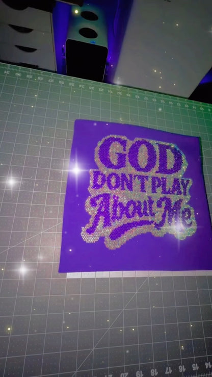 GOD Don't Play About Me