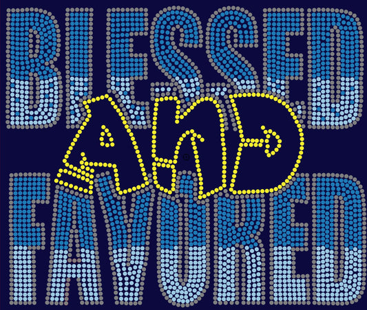 Blessed and Favored