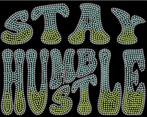 Stay Humble
