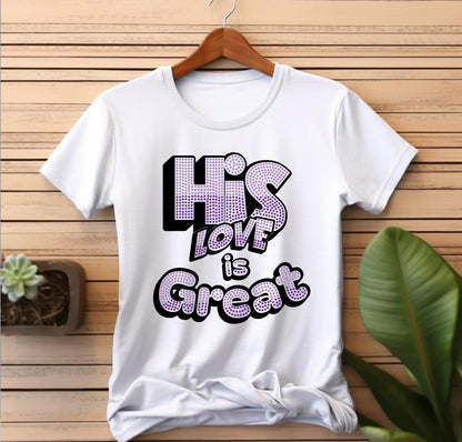 His Love is Great