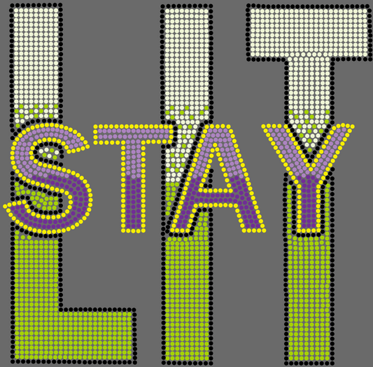 STAY LIT