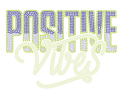 Positive Vibes Only ss10 and SS6