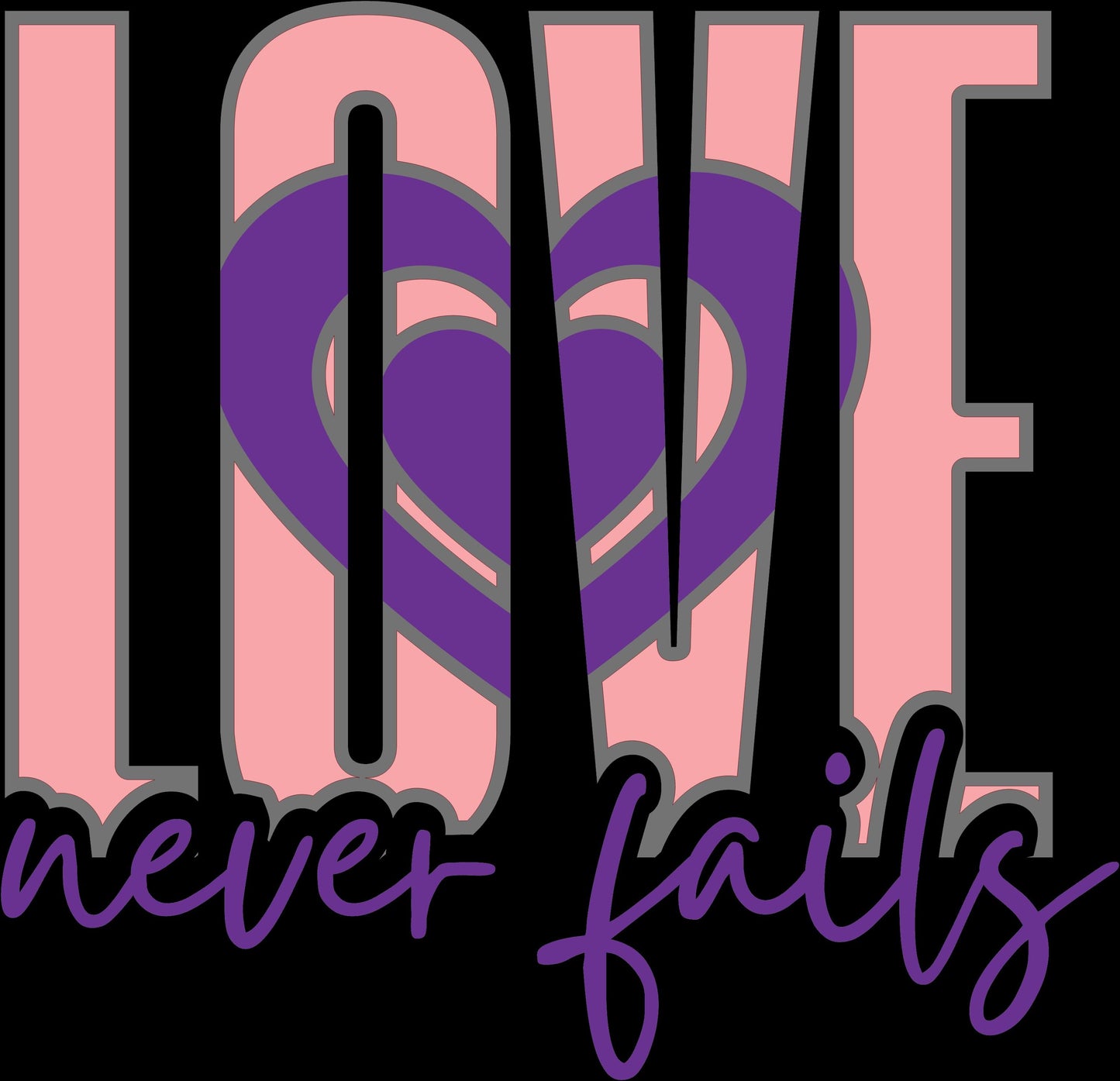 Love Never Fails